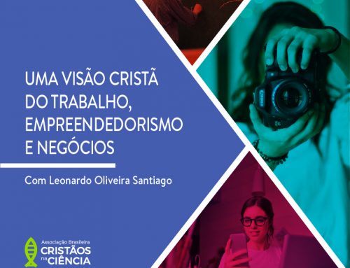 Uma visão cristã do trabalho, empreendedorismo e negócios